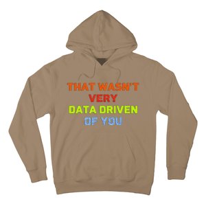 Cool Data Analyst That WasnT Very Data Driven Of You Hoodie