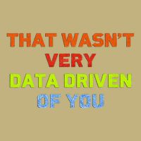Cool Data Analyst That WasnT Very Data Driven Of You Hoodie