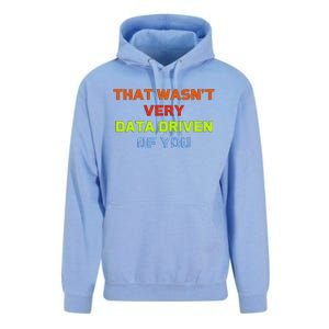 Cool Data Analyst That WasnT Very Data Driven Of You Unisex Surf Hoodie