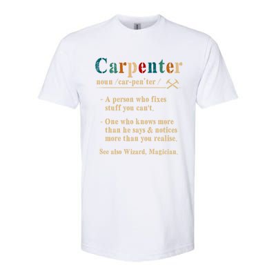 Carpenter Definition A Person Who Fixes Stuff You Can't Gift Softstyle® CVC T-Shirt