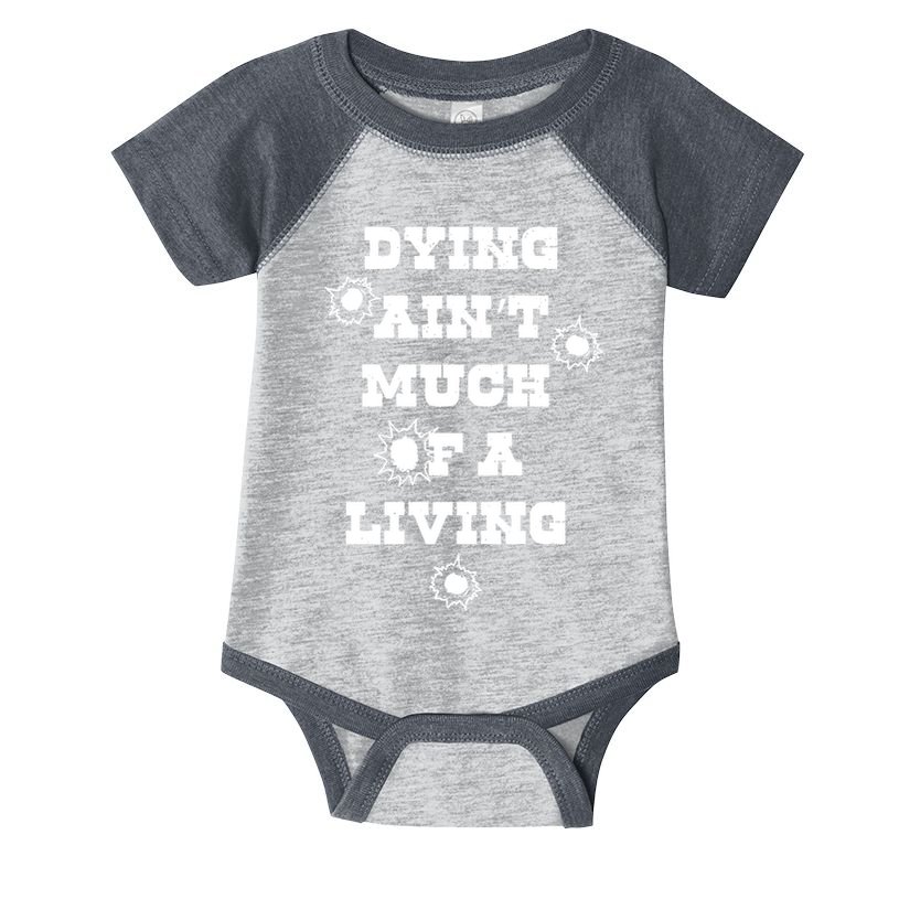 Clown Dying AinT Much Of A Living Infant Baby Jersey Bodysuit
