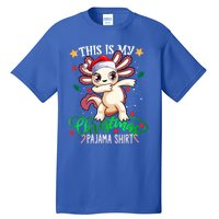 Christmas Dabbing Axolotl Santa This Is My Christmas Pajama Cute Gift Tall T-Shirt