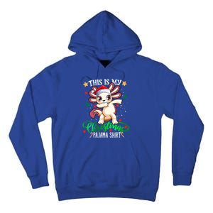 Christmas Dabbing Axolotl Santa This Is My Christmas Pajama Cute Gift Tall Hoodie