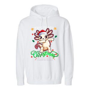 Christmas Dabbing Axolotl Santa This Is My Christmas Pajama Cute Gift Garment-Dyed Fleece Hoodie