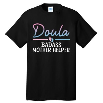 Cool Doula Art Mother Birth Worker Midwife Doula Tall T-Shirt