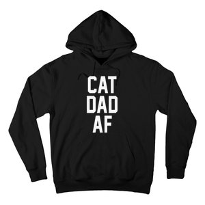 Cat Dad Af For Dads Of Cats Hoodie