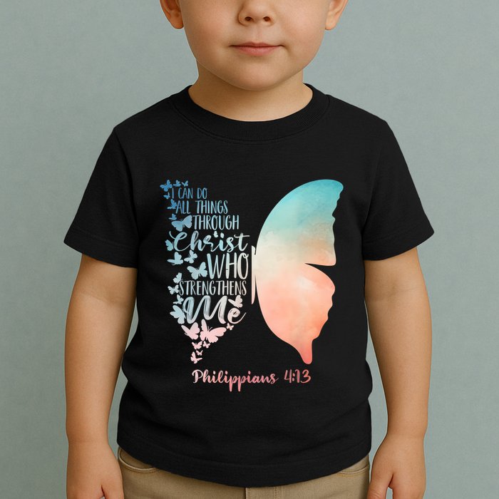 Can Do All Things Through Christ Who Strengthens Me Saying Toddler T-Shirt