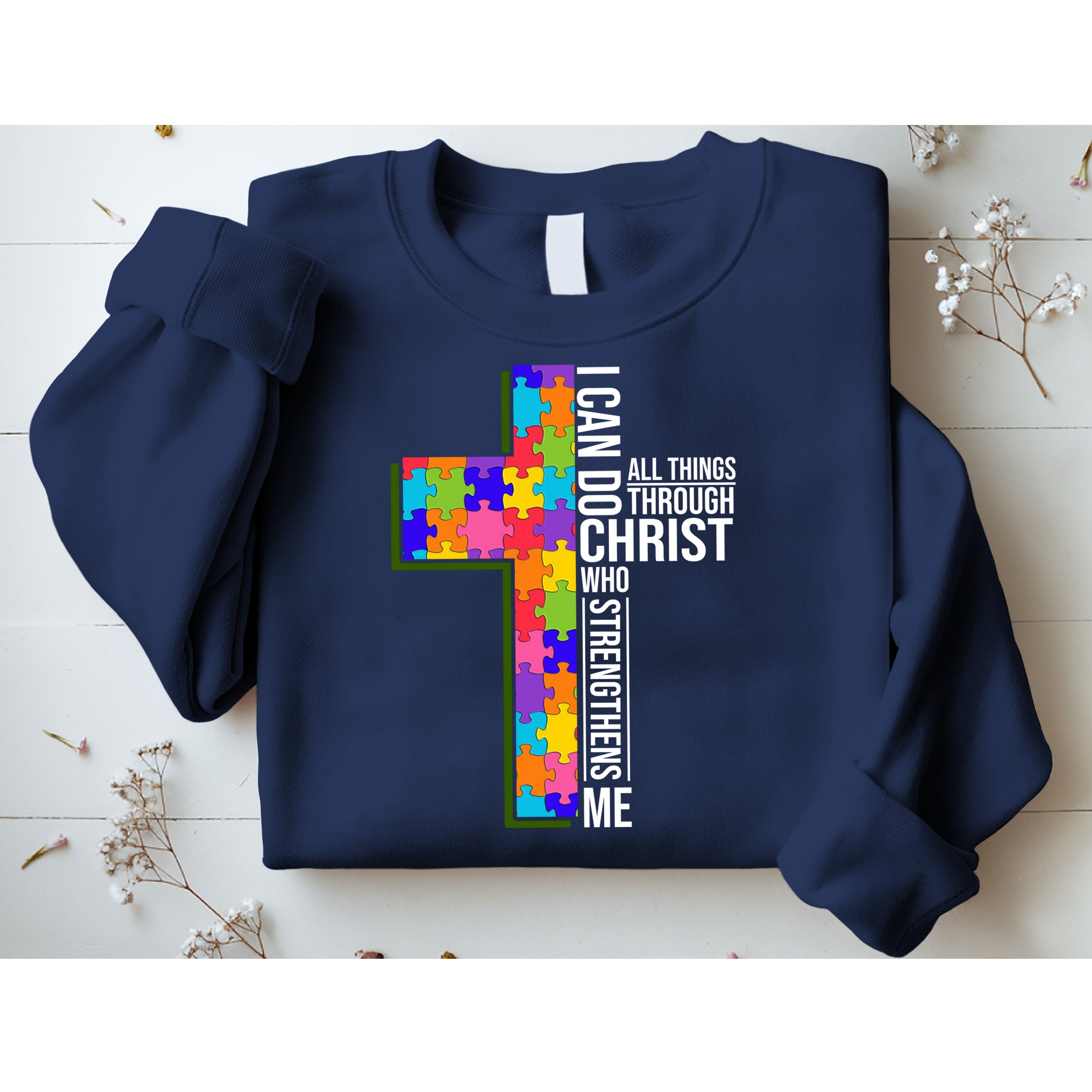Can Do All Things Through Christ Autism Awareness Sweatshirt