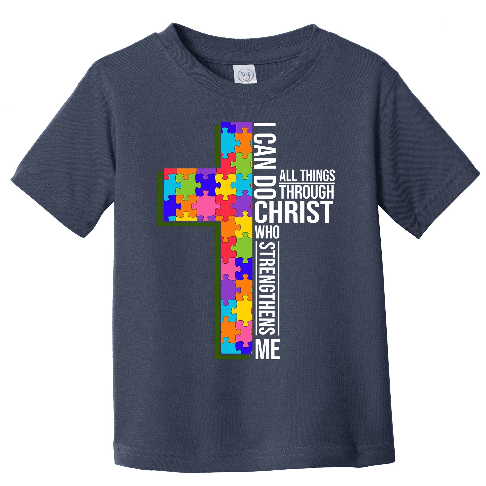 Can Do All Things Through Christ Autism Awareness Toddler T-Shirt