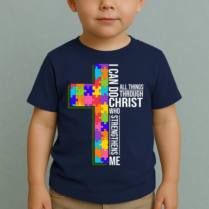 Can Do All Things Through Christ Autism Awareness Toddler T-Shirt