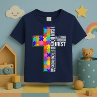 Can Do All Things Through Christ Autism Awareness Toddler T-Shirt