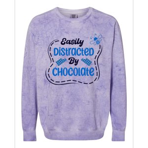 Cocolatier Distracted By Chocolate Ironic Quote Cute Gift Colorblast Crewneck Sweatshirt