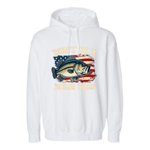 Classic DonT Be A Dumb Bass Funny Fishing Usa Flag Garment-Dyed Fleece Hoodie