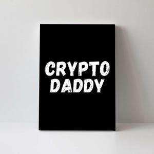 Crypto Daddy, Bitcoin Dad, Plan B, HODL Bitcoin, Blockchain Dad Canvas