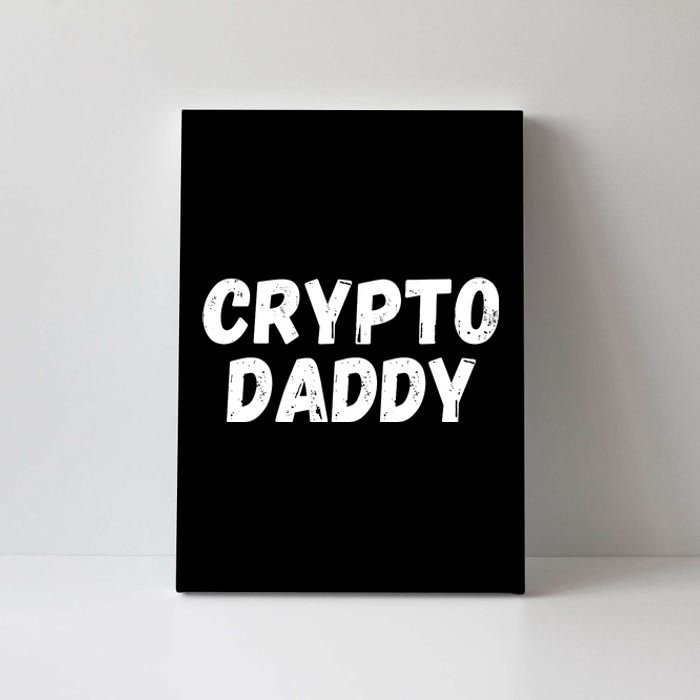 Crypto Daddy, Bitcoin Dad, Plan B, HODL Bitcoin, Blockchain Dad Canvas