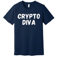 Crypto Diva, Bitcoin Diva, Bitcoin Mom, Plan B, Blockchain Diva Premium T-Shirt