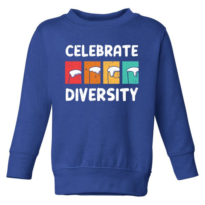 Celebrate Diversity Beer Ing Craft Brewery Great Gift Toddler Sweatshirt