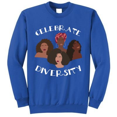 Celebrate Diversity Black History African Pride Melanin Bhm Cool Gift Tall Sweatshirt