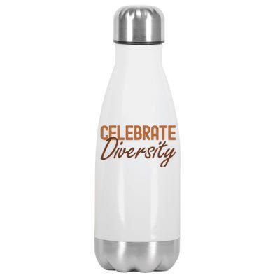 Celebrate Diversity Black History Month Pride Funny Gift Stainless Steel Insulated Water Bottle