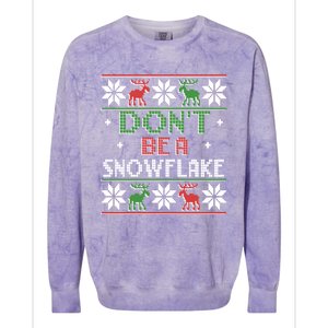 Christmas DonT Be A Snowflake Ugly Funny Protrump Meaningful Gift Colorblast Crewneck Sweatshirt