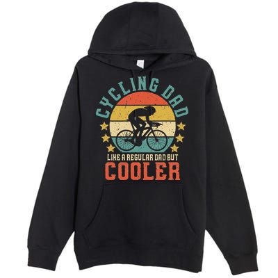 Cycling Dad Bike Rider & Cyclist Fathers Day Premium Pullover Hoodie