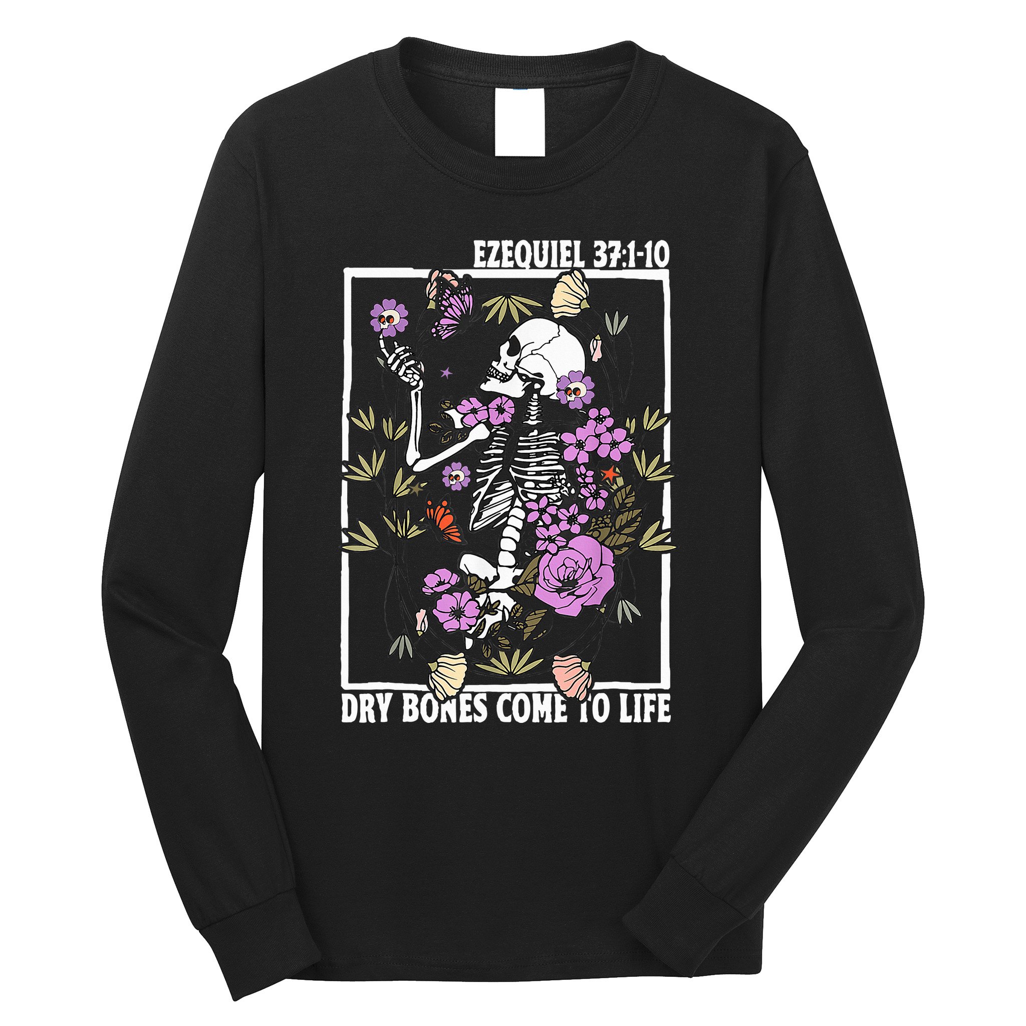 Christian Dry Bones Come To Life Floral Skeleton Long Sleeve Shirt