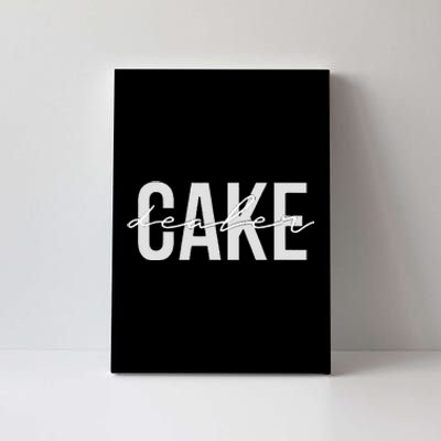 Cake Dealer Baking Cake Lover Canvas