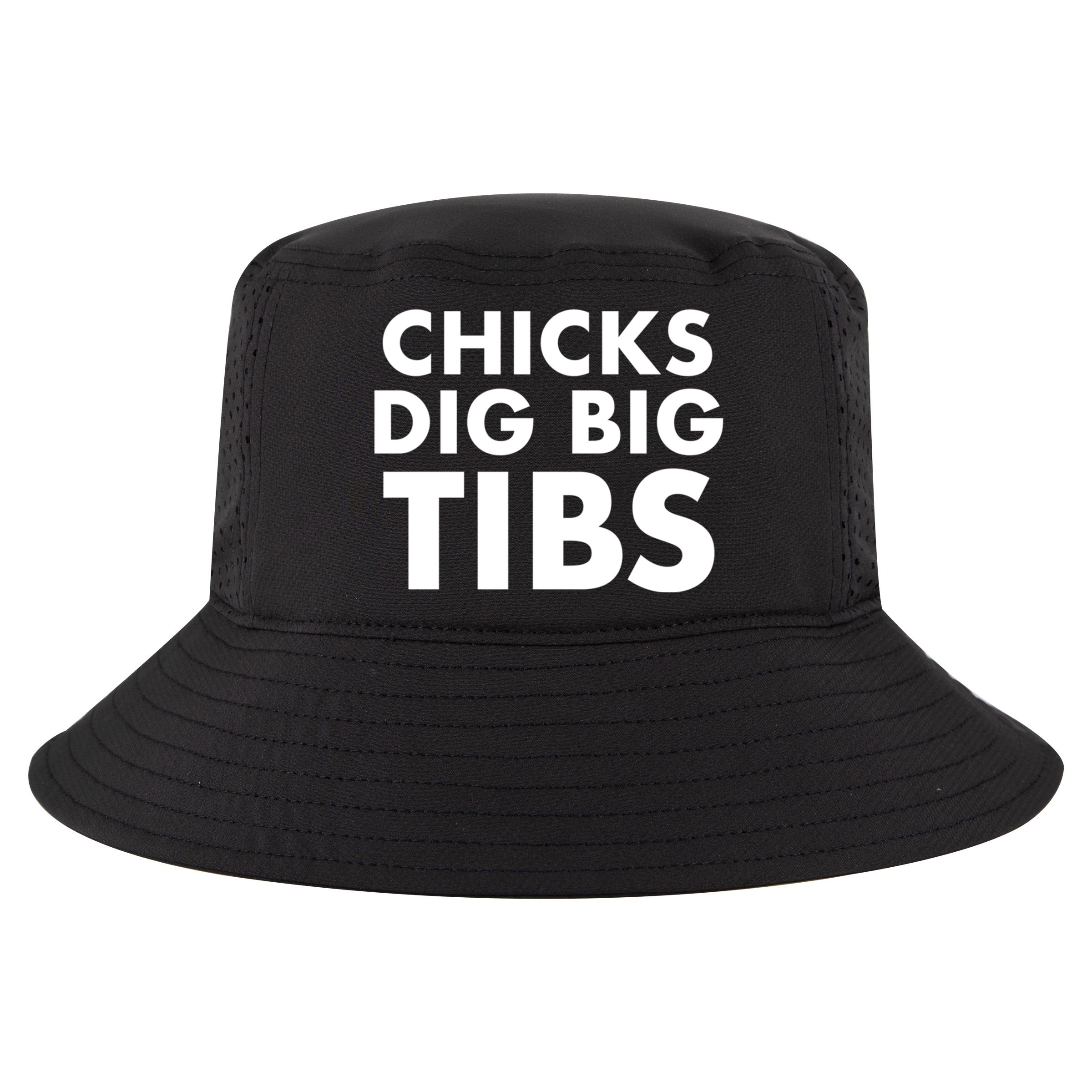 Chicks Dig Big Tibs Gift Funny Workout Leg Day Fitness Gym Gift Cool Comfort Performance Bucket Hat
