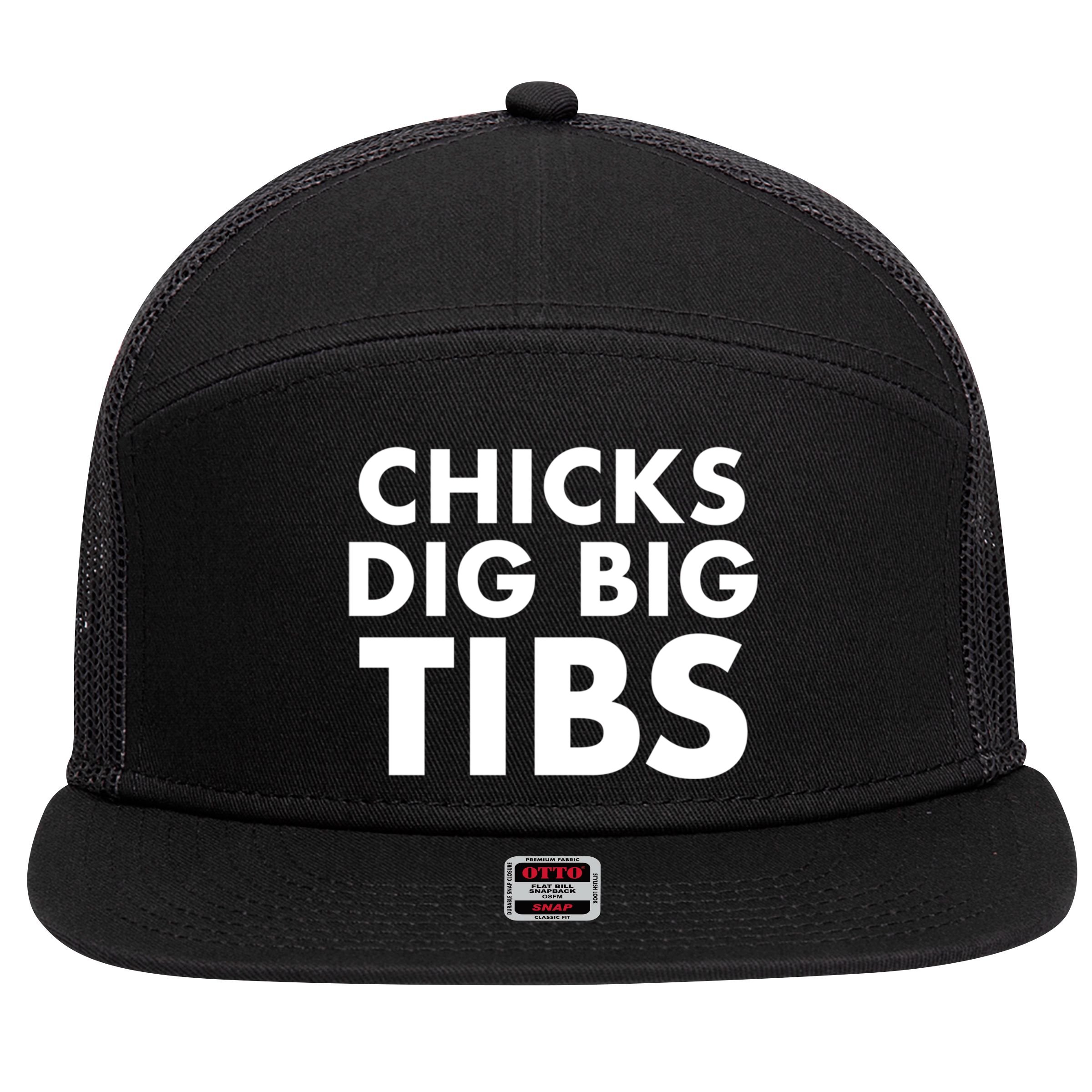 Chicks Dig Big Tibs Gift Funny Workout Leg Day Fitness Gym Gift 7 Panel Mesh Trucker Snapback Hat