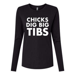 Chicks Dig Big Tibs Gift Funny Workout Leg Day Fitness Gym Gift Womens Cotton Relaxed Long Sleeve T-Shirt