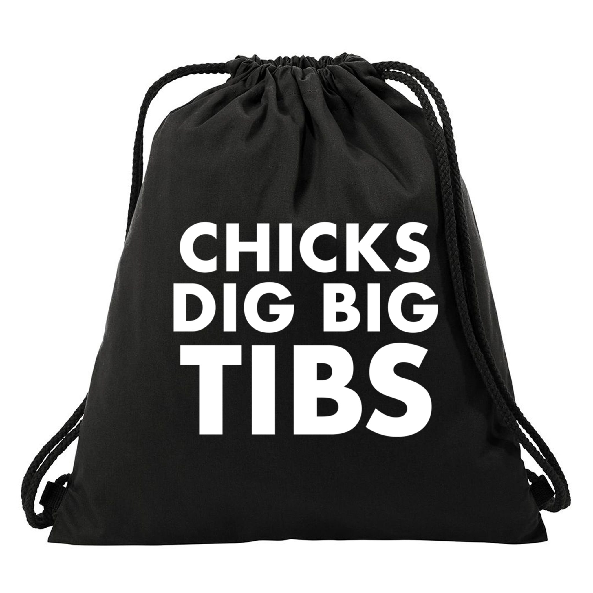 Chicks Dig Big Tibs Gift Funny Workout Leg Day Fitness Gym Gift Drawstring Bag