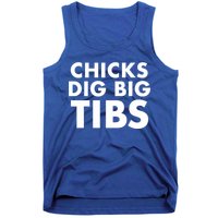 Chicks Dig Big Tibs Gift Funny Workout Leg Day Fitness Gym Gift Tank Top