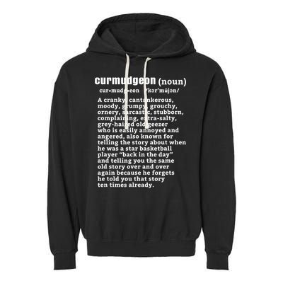 CURMUDGEON Definition Basketball Version Funny Senior Citizens Garment-Dyed Fleece Hoodie
