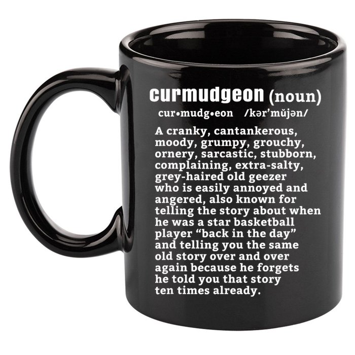 CURMUDGEON Definition Basketball Version Funny Senior Citizens 11oz C Handle Ceramic Mug