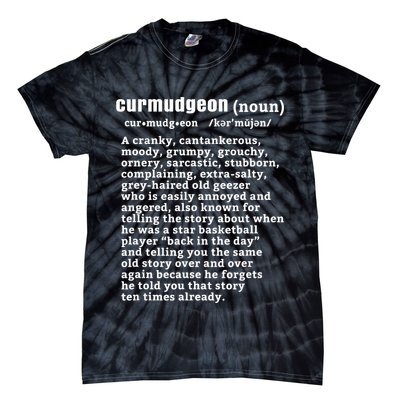 CURMUDGEON Definition Basketball Version Funny Senior Citizens Tie-Dye T-Shirt