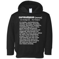 CURMUDGEON Definition Basketball Version Funny Senior Citizens Toddler Hoodie