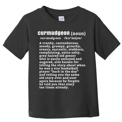 CURMUDGEON Definition Basketball Version Funny Senior Citizens Toddler T-Shirt