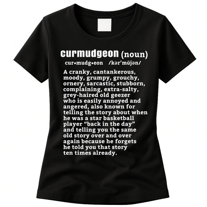 CURMUDGEON Definition Basketball Version Funny Senior Citizens Womens T-Shirt