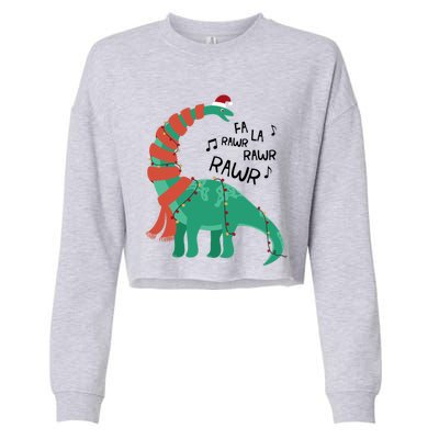 Christmas Dinosaur Brontosaurus Singing Fa Ra Rawr Xmas Gift Cropped Pullover Crew