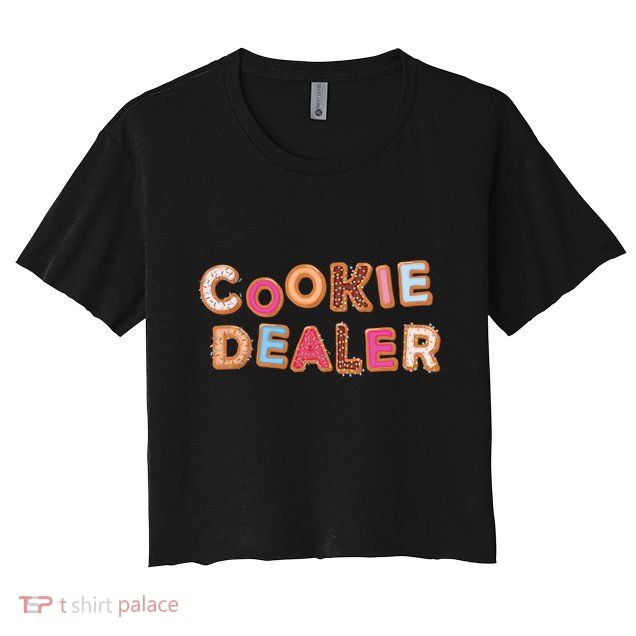 Cookie Dealer Baking Decorating Humor Joke Funny Gift Crop Top