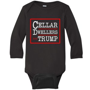 Cellar Dwellers Basement Dwellers For Trump For President Baby Long Sleeve Bodysuit