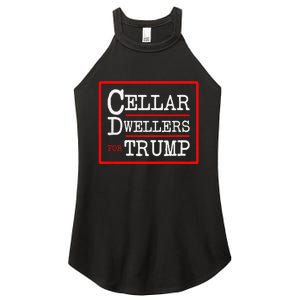 Cellar Dwellers Basement Dwellers For Trump For President Women's Perfect Tri Rocker Tank