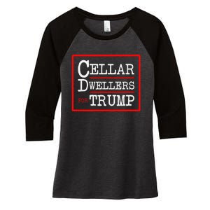 Cellar Dwellers Basement Dwellers For Trump For President Women's Tri-Blend 3/4-Sleeve Raglan Shirt