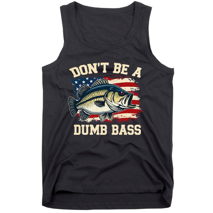 Classic DonT Be A Dumb Bass Funny Fishing Usa Flag Gift Tank Top