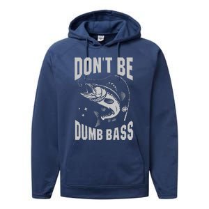 Classic DonT Be A Dumb Bass Funny Fishing Dad Bass Fish Performance Fleece Hoodie