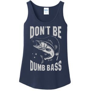 Classic DonT Be A Dumb Bass Funny Fishing Dad Bass Fish Ladies Essential Tank