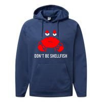 Crab DonT Be Shellfish Performance Fleece Hoodie