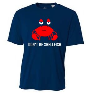 Crab DonT Be Shellfish Cooling Performance Crew T-Shirt