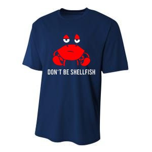 Crab DonT Be Shellfish Performance Sprint T-Shirt