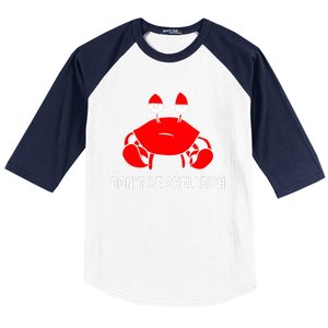 Crab DonT Be Shellfish Baseball Sleeve Shirt